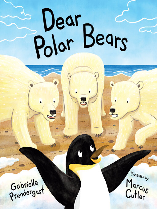 Title details for Dear Polar Bears by Gabrielle Prendergast - Available